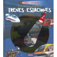 Trenes y estaciones. Libro linterna