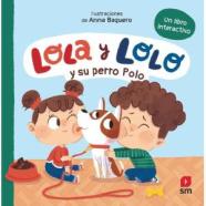 Lola y lolo y su perro polo