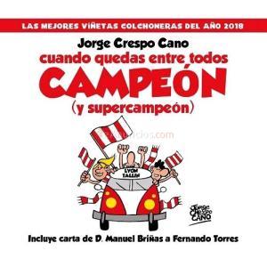 Cuando quedas entre todos campeón (y supercampeon)