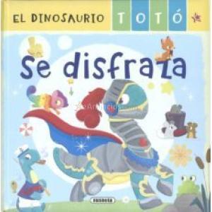 El dinosaurio totó se disfraza