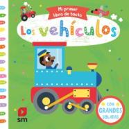 Mi primer libro de tacto. Los vehículos